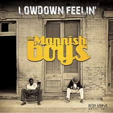 Lowdown Feelin' mp3 Album by The Mannish Boys