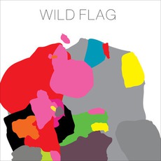 Wild Flag mp3 Album by Wild Flag