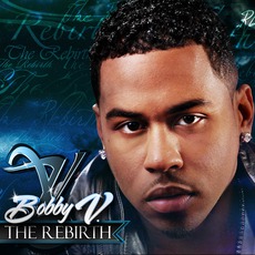 The Rebirth mp3 Album by Bobby V.