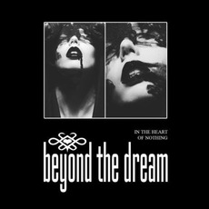 In The Heart Of Nothing mp3 Album by Beyond The Dream