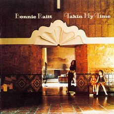 Takin My Time mp3 Album by Bonnie Raitt