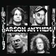Insecurity Notoriety mp3 Album by Arson Anthem