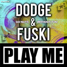 Go Nuts mp3 Single by Dodge & Fuski