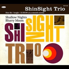 Shallow Nights Blurry Moon mp3 Album by ShinSight Trio