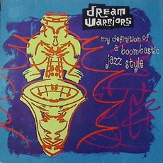 My Definition Of A Boombastic Jazz Style mp3 Single by Dream Warriors