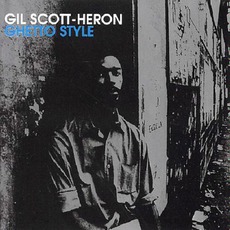 Ghetto Style mp3 Artist Compilation by Gil Scott-Heron