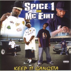 Keep It Gangsta mp3 Album by Spice 1 & MC Eiht