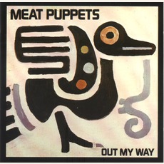 Out My Way (Re-Issue) mp3 Album by Meat Puppets