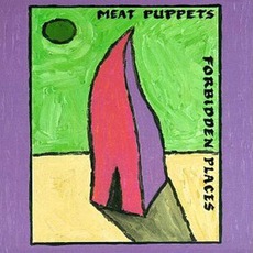 Forbidden Places mp3 Album by Meat Puppets