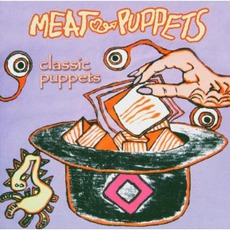 Classic Puppets mp3 Artist Compilation by Meat Puppets