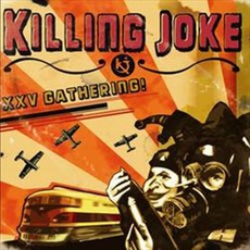 XXV Gathering! mp3 Live by Killing Joke