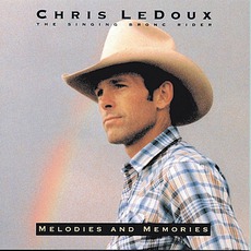 Melodies And Memories mp3 Album by Chris LeDoux