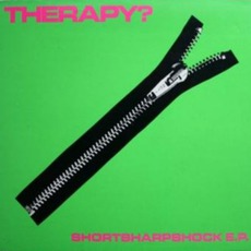 Shortsharpshock E.P. mp3 Album by Therapy?