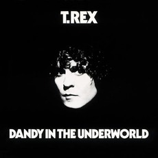 Dandy In The Underworld mp3 Album by T. Rex