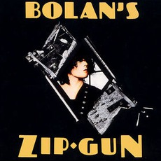Bolan's Zip Gun mp3 Album by T. Rex