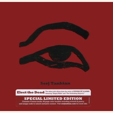Elect The Dead (Limited Edition) mp3 Album by Serj Tankian