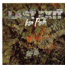 Iron Path mp3 Album by Last Exit