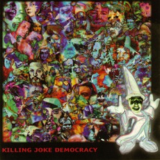 Democracy mp3 Album by Killing Joke