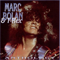 Anthology mp3 Artist Compilation by Marc Bolan And T. Rex
