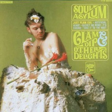 Clam Dip And Other Delights mp3 Album by Soul Asylum