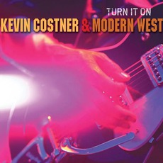 Turn It On mp3 Album by Kevin Costner & Modern West