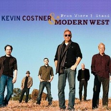 From Where I Stand mp3 Album by Kevin Costner & Modern West