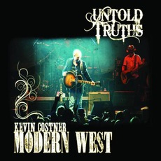 Untold Truths mp3 Album by Kevin Costner & Modern West