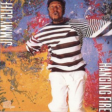 Hanging Fire mp3 Album by Jimmy Cliff