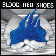 Fire Like This mp3 Album by Blood Red Shoes