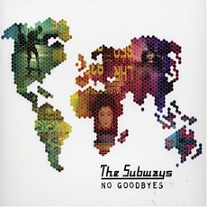No Goodbyes mp3 Single by The Subways