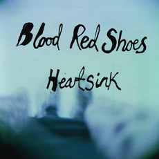Heartsink mp3 Single by Blood Red Shoes