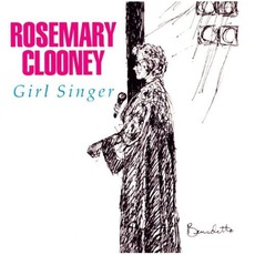 The Girl Singer mp3 Artist Compilation by Rosemary Clooney
