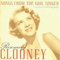 Songs From The Girl Singer mp3 Artist Compilation by Rosemary Clooney