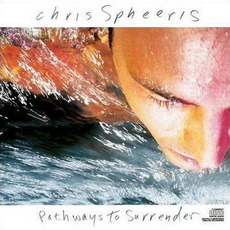 Pathways To Surrender mp3 Album by Chris Spheeris