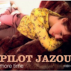 More Time mp3 Album by Pilot Jazou