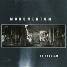 Ad Nauseam mp3 Album by Monumentum