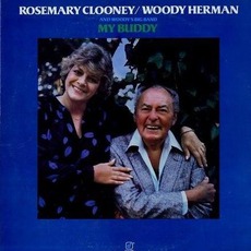 My Buddy mp3 Album by Rosemary Clooney & Woody Herman