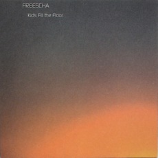 Kids Fill The Floor mp3 Album by Freescha