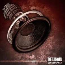 Loudspeaker mp3 Album by Destroid