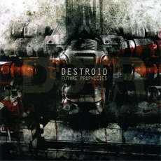 Future Prophecies mp3 Album by Destroid