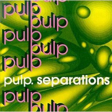 Separations mp3 Album by Pulp