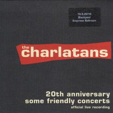 20th Anniversary Some Friendly Concerts mp3 Live by The Charlatans