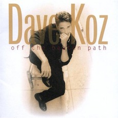 Off The Beaten Path mp3 Album by Dave Koz