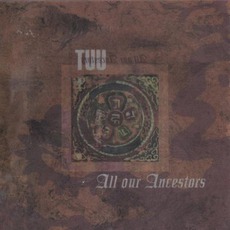 All Our Ancestors mp3 Album by Tuu