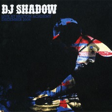 Live At Brixton Academy December 2006 mp3 Live by DJ Shadow