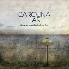 Show Me What I'm Looking For mp3 Single by Carolina Liar
