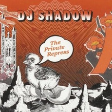 The Private Repress mp3 Artist Compilation by DJ Shadow
