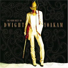 The Very Best Of Dwight Yoakam mp3 Artist Compilation by Dwight Yoakam