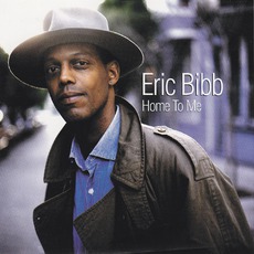 Home To Me mp3 Album by Eric Bibb