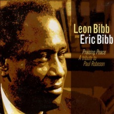 Praising Peace: A Tribute To Paul Robeson mp3 Album by Leon & Eric Bibb